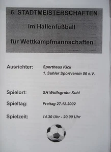 Programm Hallenturnier Dez 2002 Suhler SV 06 Dietzhausen Goldlauter Mäbendorf - Picture 1 of 5