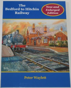 BEDFORD HITCHIN RAILWAY Steam Line Route History Photos Southill Shefford Henlow - Picture 1 of 1