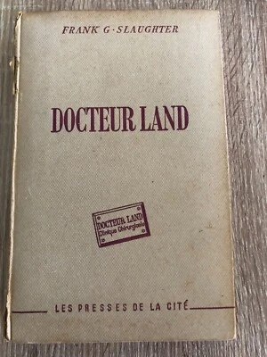 DOCTEUR LAND - Frank G. Slaughter - 1951 - - Photo 1/2