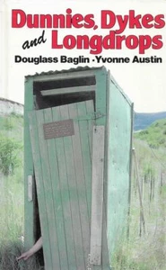 DOUGLASS BAGLIN Dunnies, Dykes and Longdrops 1984 HC Book - Picture 1 of 1