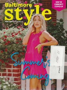 Baltimore Style Magazine June 2020 SUMMER'S COMING How The Community Stepped Up - Imagen 1 de 1