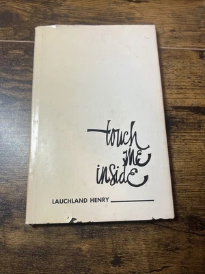 Lauchland HENRY / Touch Me Inside Signed 2nd Edition 1975 Good Black Poet Poetry - Image 1 of 4