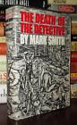 Smith, Mark THE DEATH OF THE DETECTIVE  1st Edition 1st Printing