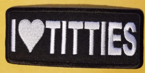 Parche bordado I LOVE TITTIES 1,75 X 4" - Imagen 1 de 2