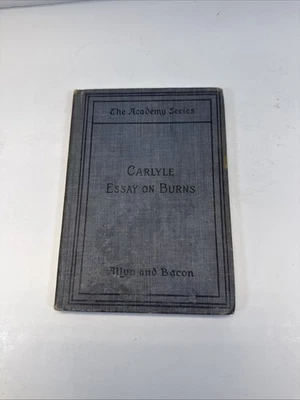 1895 The Academy Series Carlyle Essay On Burns by Allyn and Bacon GREAT CONDIT - Image 1 of 4