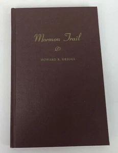 Mormon Trail Pathway of Pioneers Who Made Deserts Blossom Hardcover 1947 DRIGGS - Picture 1 of 12