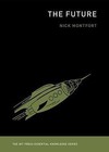 The Future by Montfort, Nick