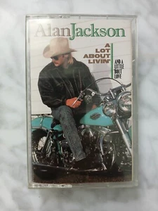 Alan Jackson A Lot About Livin' (And a Little 'Bout Love) Cassette - Imagen 1 de 6