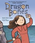 Dragon Bones: The Fantastic Fossil Discoveries of Mary Anning by Marsh: New