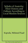 The Seljuks Of Anatolia: Their History And Culture By Mehmed Fuad Koprulu *Vg+*