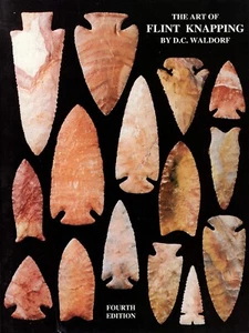 The Art of Flint Knapping SC Buch Flintknapping - Bild 1 von 1