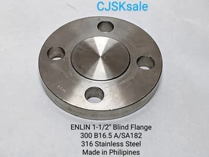 ENLIN 1-1/2" Blind Flange Raised Face 300 A/SA182 316 SS Made in Philipines (NEW - Picture 1 of 12