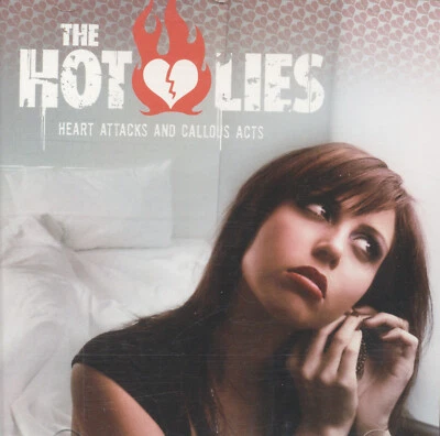The Hot Lies - Heart Attacks & Callous Acts CD - Image 1 of 2