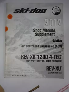 SKI-DOO 2012 ACS R-MOTION SNOWMOBILE SERVICE MANUAL SUPPLEMENT BOOK 219100603 - Imagen 1 de 6