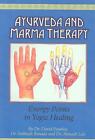 Ayurveda und Marma-Therapie: Energiepunkte in der yogischen Heilung von Avinash Lele (englisch