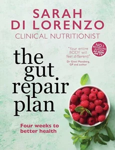 The Gut Repair Plan: Four Weeks to Better Health by Sarah Di Lorenzo Book NEW AU - Picture 1 of 7