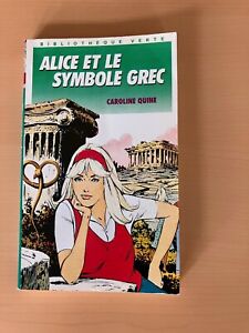 Caroline QUINE Alice et le symbole grec Bibliothèque verte