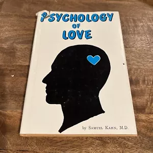 The PSYCHOLOGY OF LOVE (1st Ed) by Samuel Kahn Hardback Vintage - Imagen 1 de 3