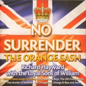No Surrender The Orange Sash 12th of July Album  Richard Hayward & Loyal Sons CD - Picture 1 of 1