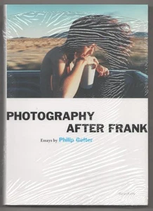 Philip GEFTER / PHOTOGRAPHY AFTER FRANK 1st Edition 2009 #183297 - Picture 1 of 1