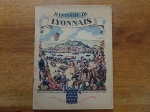 HISTOIRE DU LYONNAIS, illustriert Jacques Liozu, 1946 - Bild 1 von 4