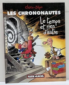 Les Chrononautes - Le temps et nothing d'other - EO Fluide Glacial 2002 - Sehr guter Zustand - Bild 1 von 5