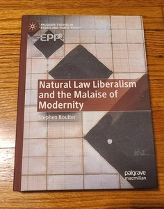 Natural Law Liberalism and the Malaise of Modernity by Stephen Boulter Hardcover - Picture 1 of 2