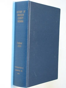 Madison County Indiana history 1914 reprint genealogy Anderson Elwood Alexandria - Imagen 1 de 1