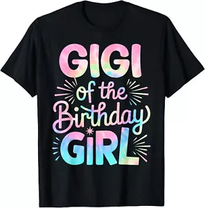 Gigi of The Birthday Girl Tie Dye Colorful Grandma Bday Girl T-Shirt Hoodie - Picture 1 of 11