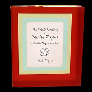 The World According to Mister Rogers by Fred Rogers Hard Cover Dust Jacket 2003 - Imagen 1 de 13