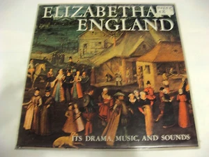 ELIZABETHAN ENGLAND: IT"S DRAMA, MUSIC, & SONGS / Scarce Phonograph Record / VG - Picture 1 of 1