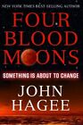 Four Blood Moons: Something is About to Change Hagee, John