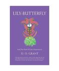 Lily-Butterfly: And the Path of Life's Experiences, D. O. Grant