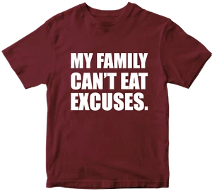 MY Family Can'T Eat Excuses T-shirt family Sarcastic Rude Offensive Joke Gifts - Picture 1 of 14