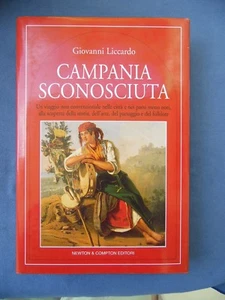 G. LICCARDO-CAMPANIA SCONOSCIUTA-UN VIAGGIO NON CONVENZIONALE NELLE CITTA'... - Picture 1 of 4