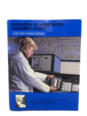 EPA Operation Of Wastewater Treatment Plants Fourth Edition Vol 1 & 2 Manual - Image 1 of 4