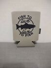 Fish To Live  Live To Fish Fishing Koozie Fits 12 OZ Can
