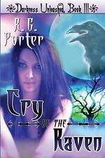 Cry of the Raven: Darkness Unleashed by R.G. Porter (English) Paperback Book