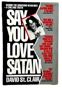 Sag, du liebst Satan von David St. Clair basierend auf wahren Ereignissen - SELTEN 1987 HC/1. - Bild 1 von 6