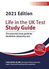Life in the UK Test Study Guide 2021 The essential study guide for the Britis...