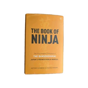 The Book of Ninja: The Bansenshukai: Japan's Premier Ninja Bible Antony Cummins - Imagen 1 de 3