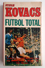 STEFAN KOVACS - Futbol Total Book 1976 - Argentina