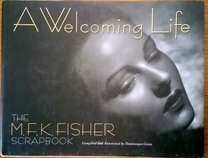 STATED FIRST PRINTING M. F. K. FISHER "A Welcoming Life" ILLUSTRATED VG HC w DJ  - Bild 1 von 12