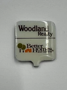 Woodland Realty Better Homes and Gardens Werbung Anstecknadel - Bild 1 von 3