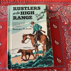 RUSTLERS ON THE HIGH RANGE By Montgomery M Atwater - Hardcover 1952 - Bild 1 von 10