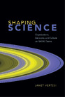 Janet Vertesi Shaping Science (Hardback)