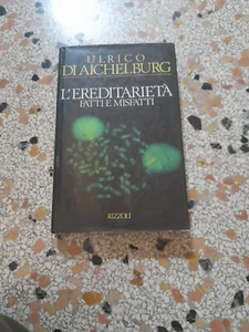 L'EREDITARIETA' FATTI E MISFATTI. ULRICO DI AICHELBURG. RIZZOLI 1° ED. 1990. - Imagen 1 de 6