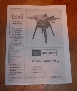 SEARS CRAFTSMAN 10 INCH TABLE SAW OWNERS MANUAL 113.298140 298030 298150 FLOOR  - Picture 1 of 1