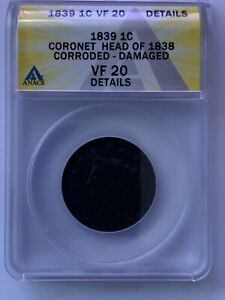 1839 P Philadelphia Coronet Head of 1838 Large Cent  - Graded ANACS VF 20 DTLS