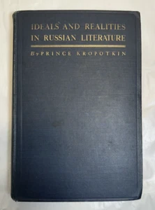 Ideals and Realities in Russian Literature: Prince Kropotkin - 1st Ed. 3rd 1916 - Picture 1 of 8